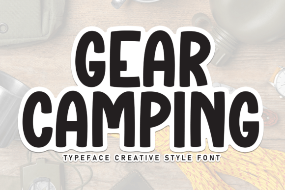 Gear Camping Font: A Sweet Handwritten Typeface for Real Business Needs